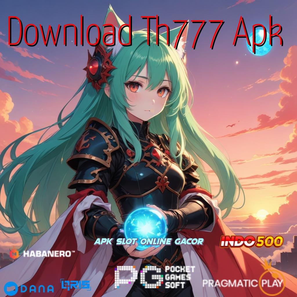 Download Th777 Apk