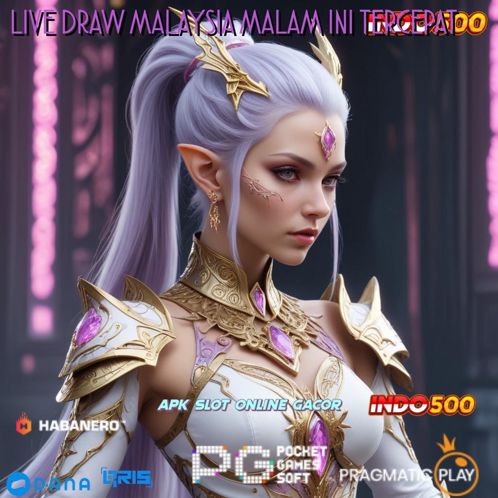 LIVE DRAW MALAYSIA MALAM INI TERCEPAT 2024 🎮 tanpa kendala jackpot cepat tiada akhir