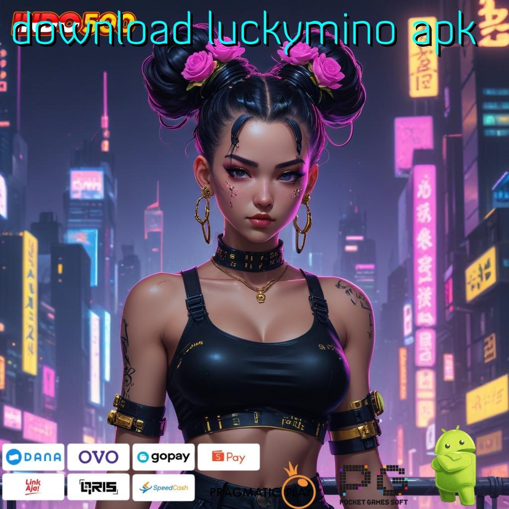 DOWNLOAD LUCKYMINO APK Peluang Tak Terbatas di Dunia Slot Modern 2025