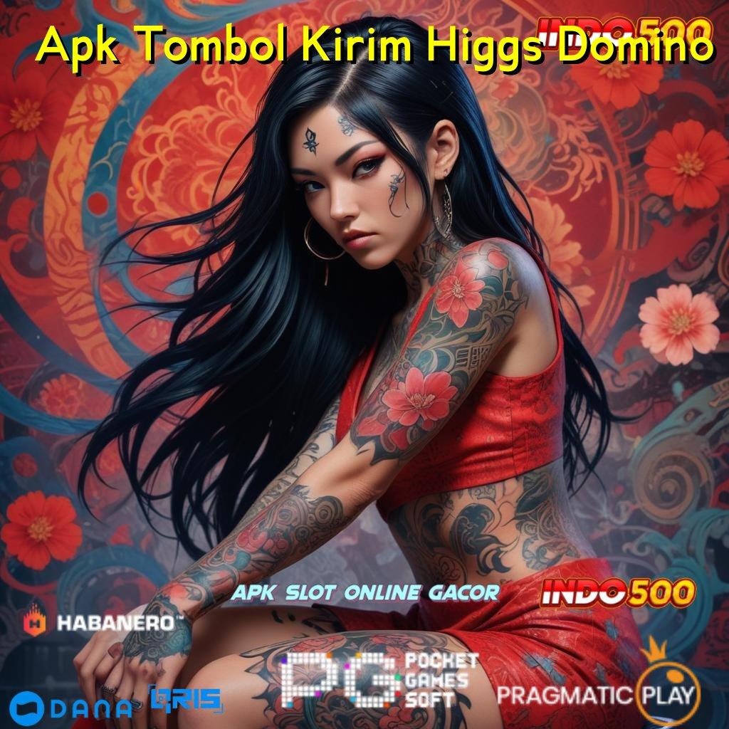 Apk Tombol Kirim Higgs Domino