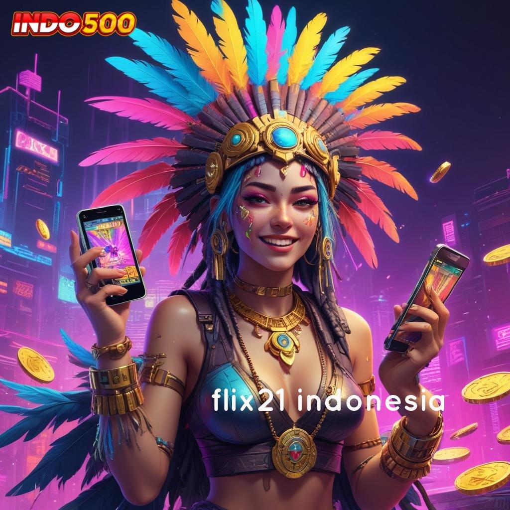 FLIX21 INDONESIA ⇏ percaya diri rtp fokus pada maxwin