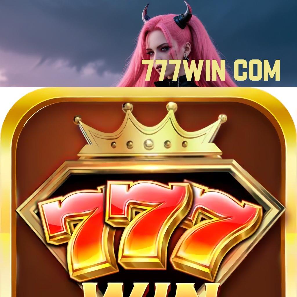 777WIN COM # Tiliklah Mesin Baru untuk Spin yang Mengalir