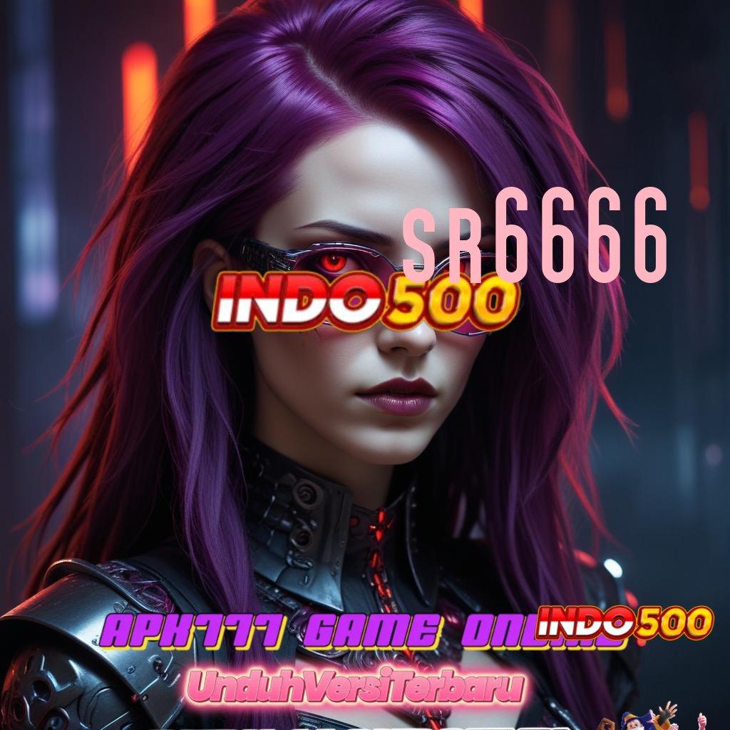 SR6666 ➳ auto cuan tanpa undian!