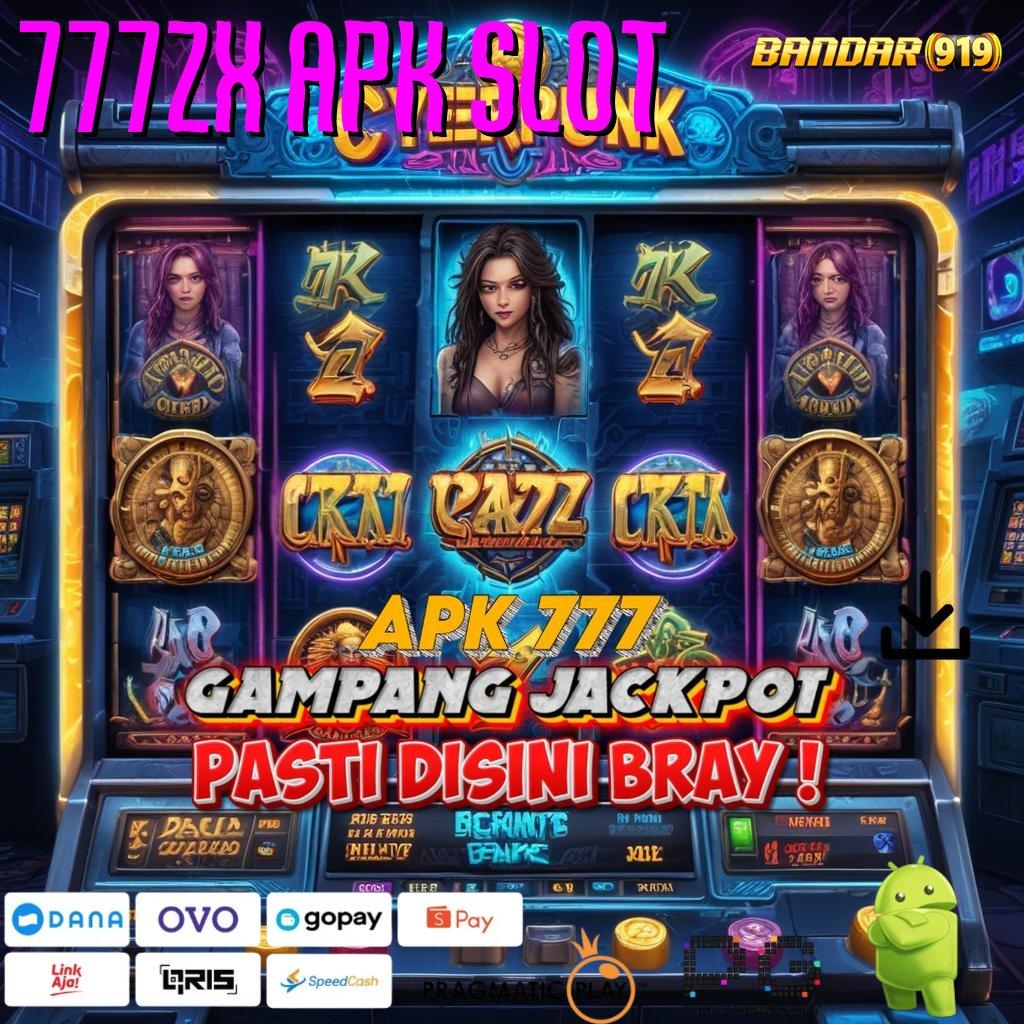 777ZX APK SLOT @ pemenang sejati