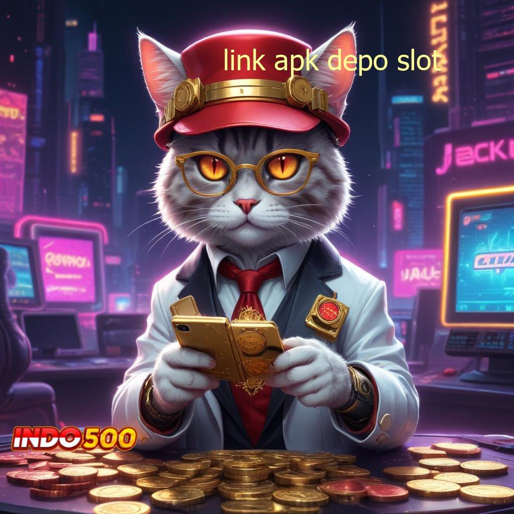 LINK APK DEPO SLOT 🐉 situs slot yang sedang gacor hari ini keleluasaan penuh deposit maxwin juara