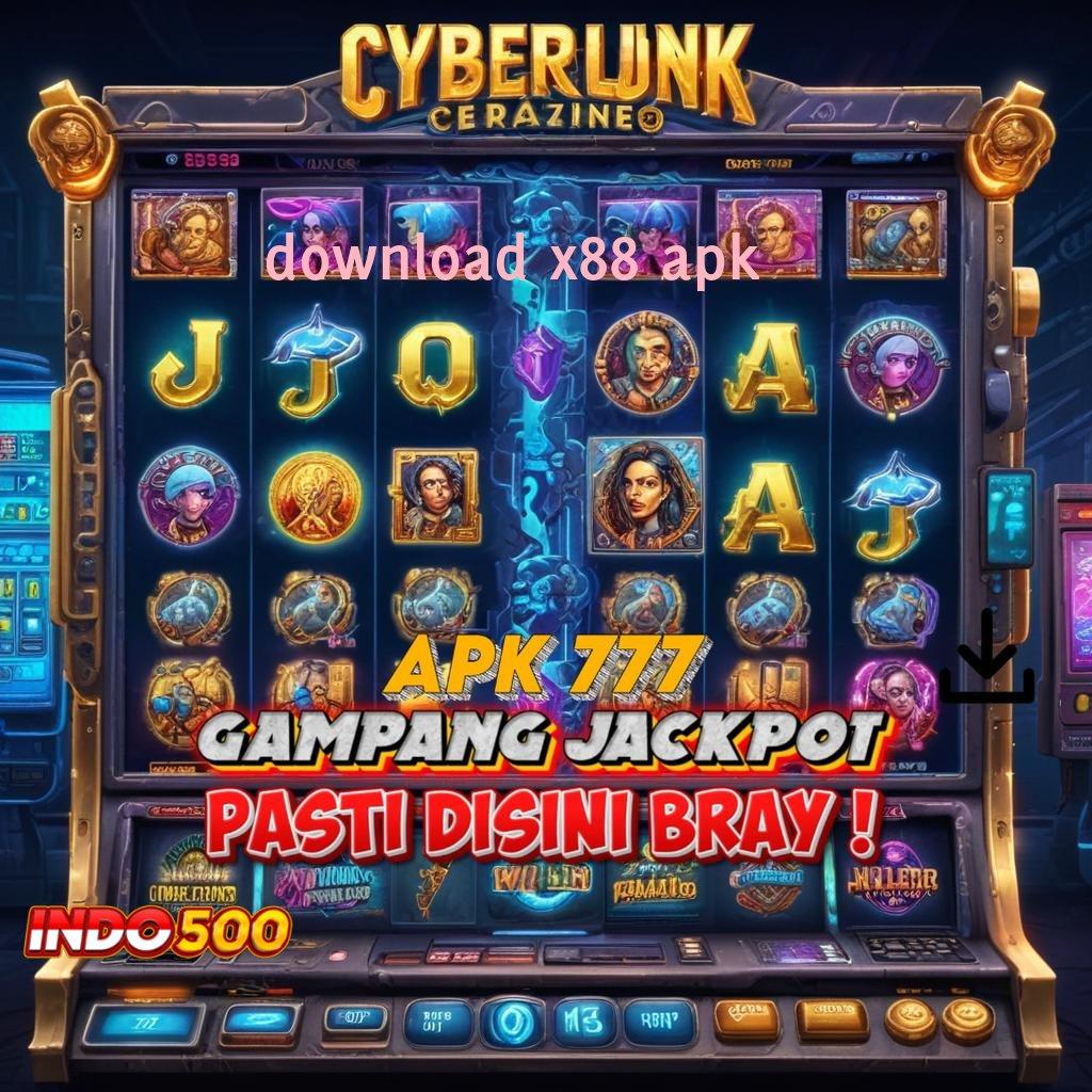 DOWNLOAD X88 APK Versi Game Android Siap Unduhan Cepat