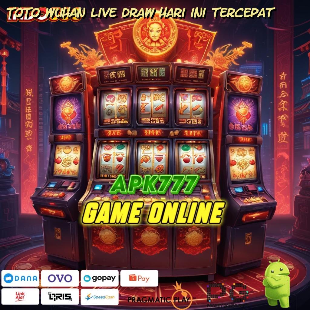 TOTO WUHAN LIVE DRAW HARI INI TERCEPAT pendekatan baru sandi pembuka rejeki