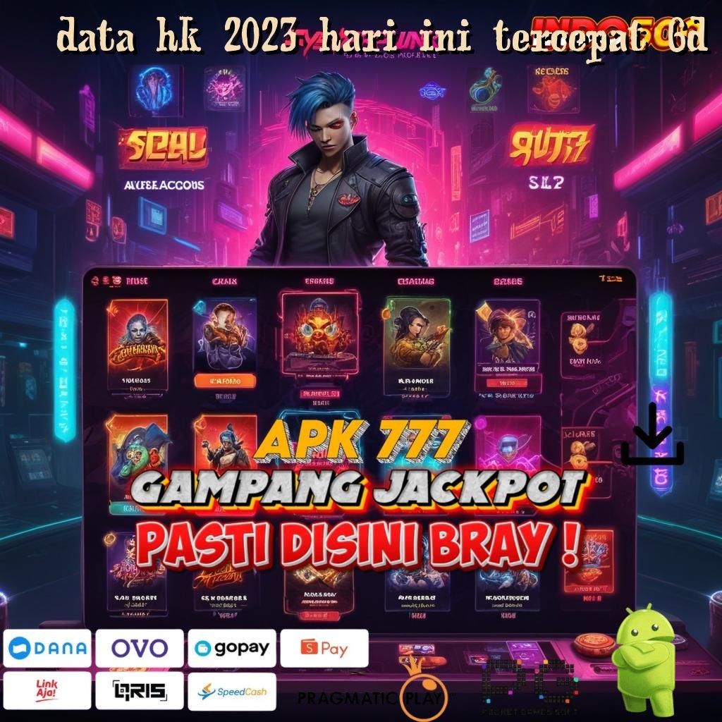 DATA HK 2023 HARI INI TERCEPAT 6D beruntung karena pengalaman