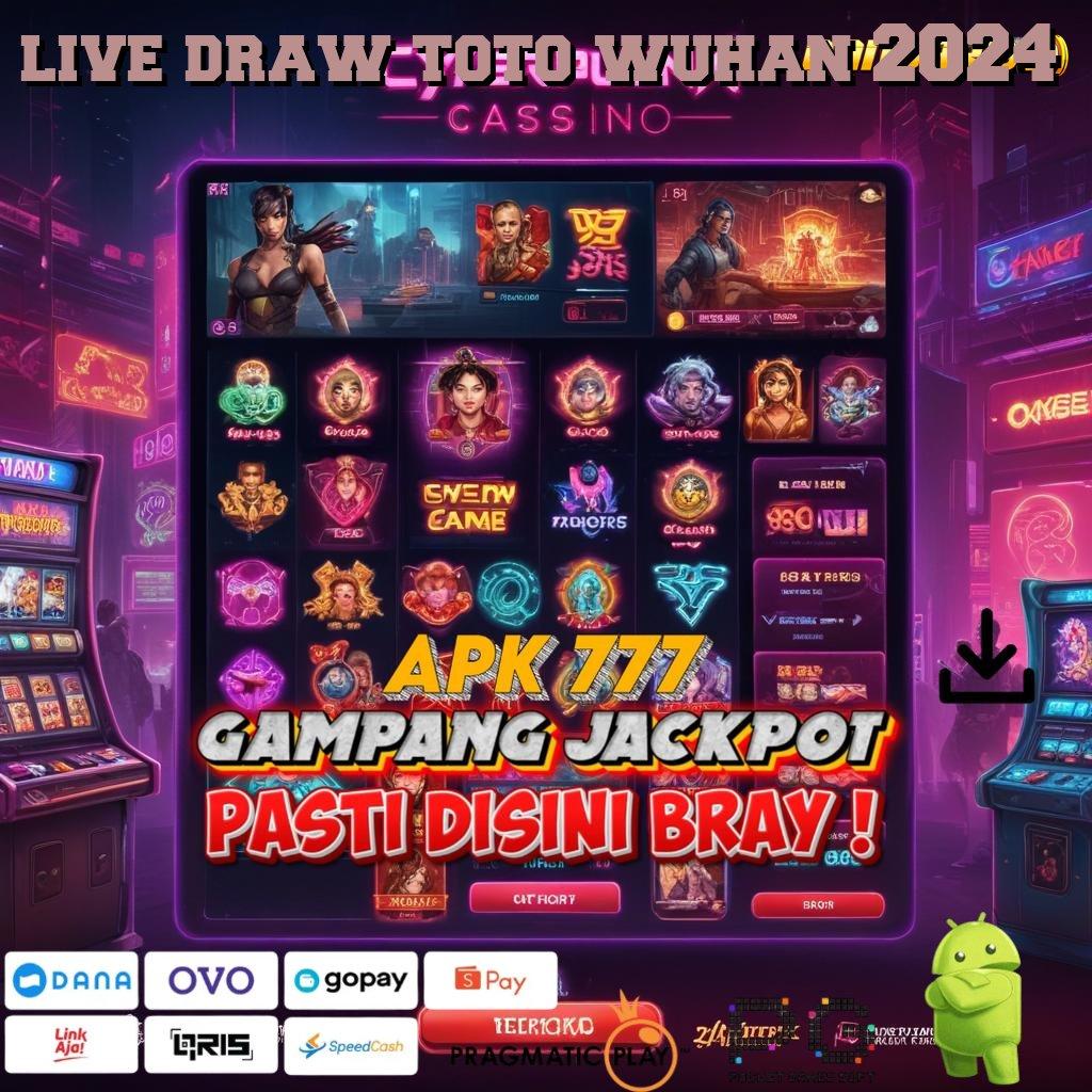 LIVE DRAW TOTO WUHAN 2024 # tautan balik hubungan pengguna konektivitas pengantar