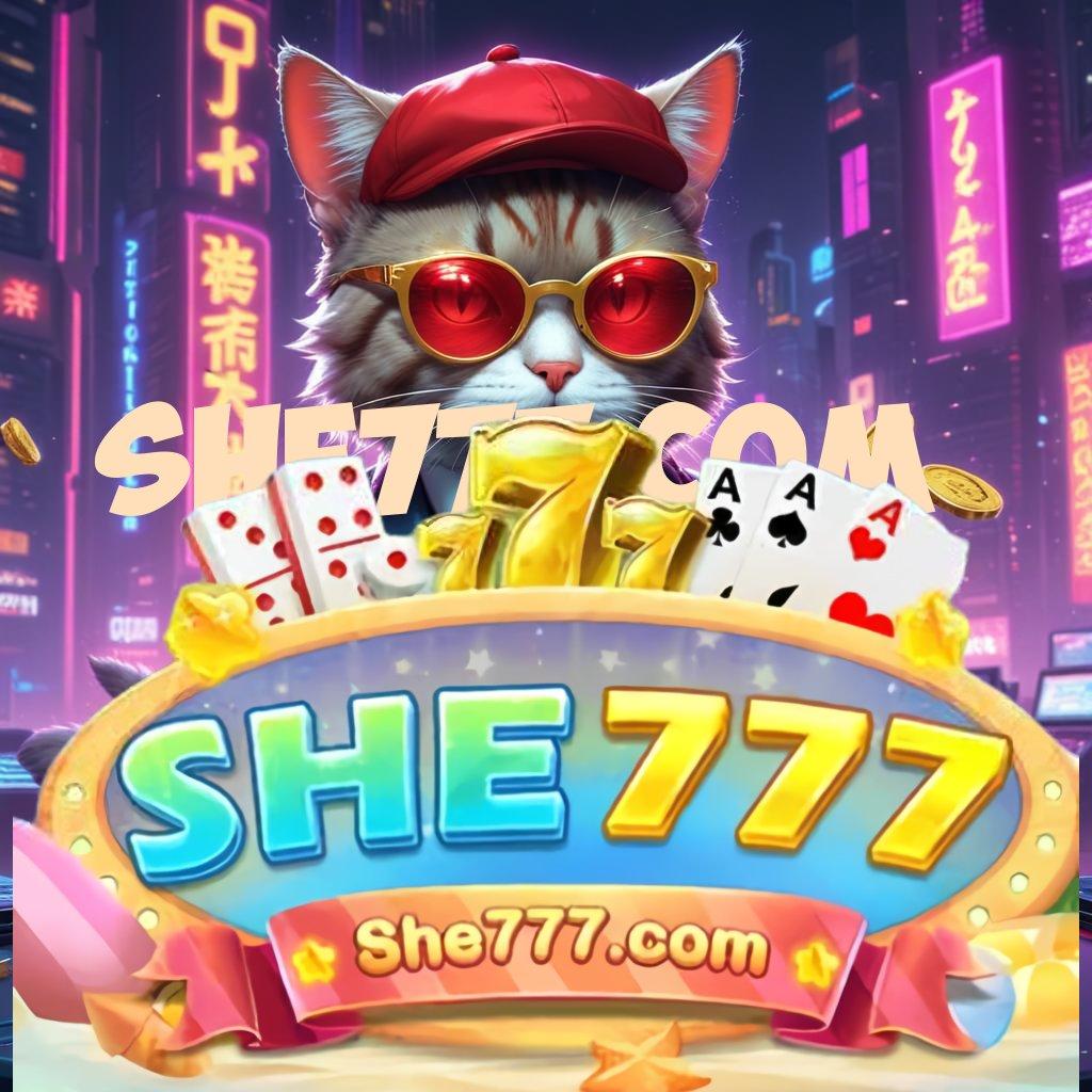 SHE777 COM ♍ Link Sampingan Slot Idr 777 APK yang Mewah di 2025