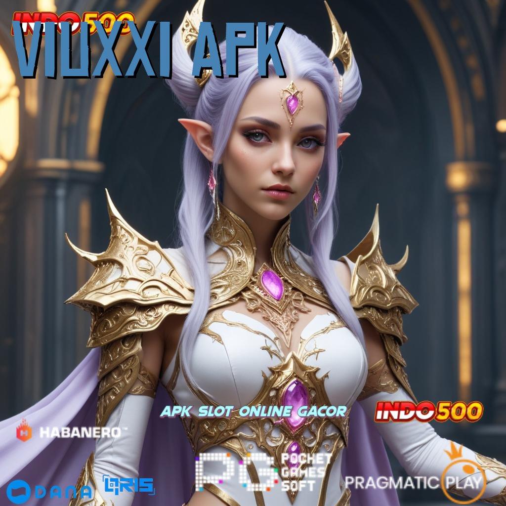 Viuxxi Apk