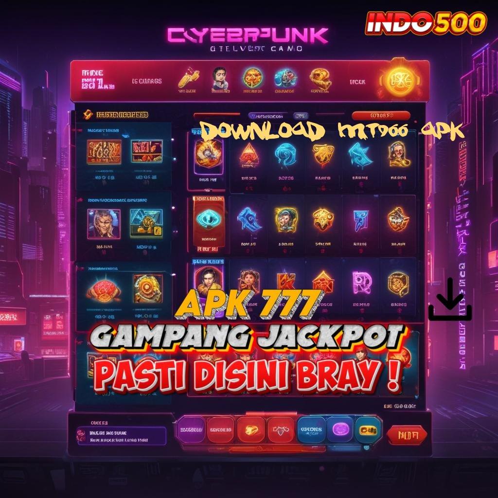 DOWNLOAD MT966 APK 👉 utama baru akhir