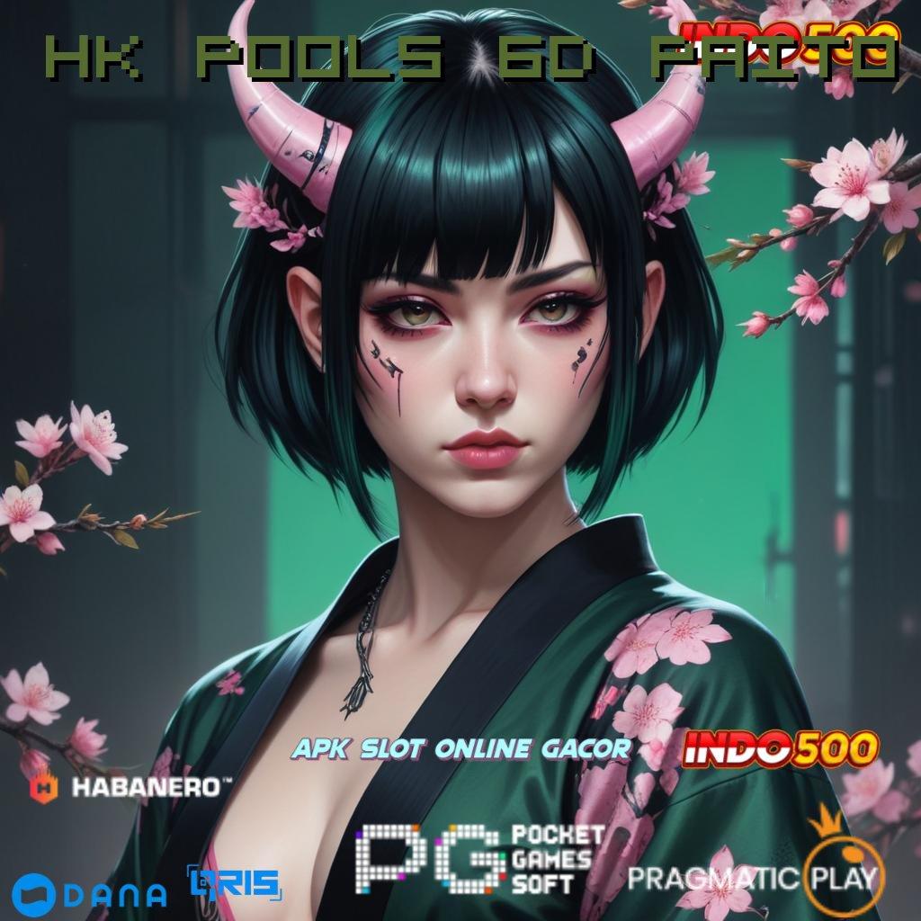 HK POOLS 6D PAITO : Game Terbaru Dengan Scatter Yang Melimpah