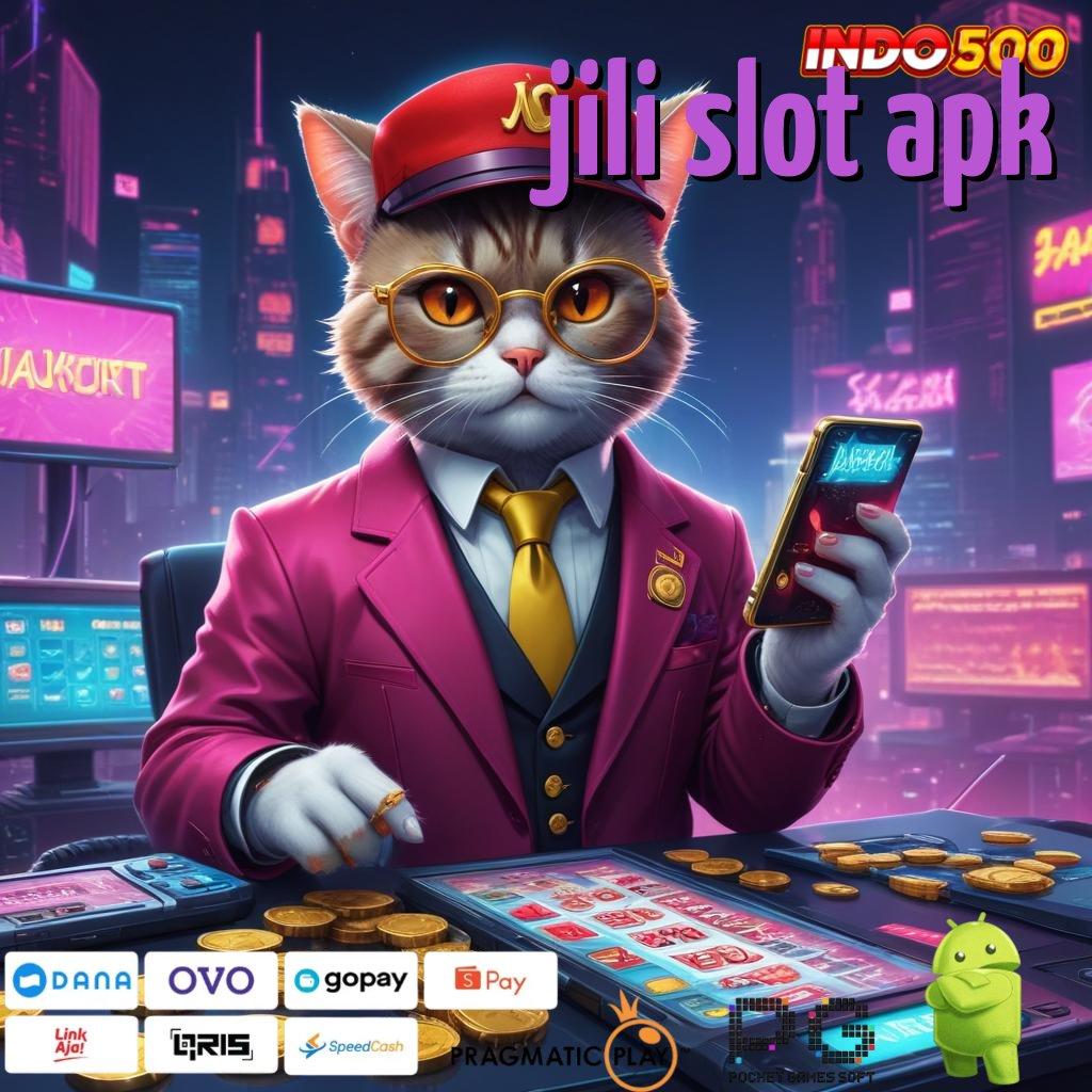 JILI SLOT APK gak bakal lose