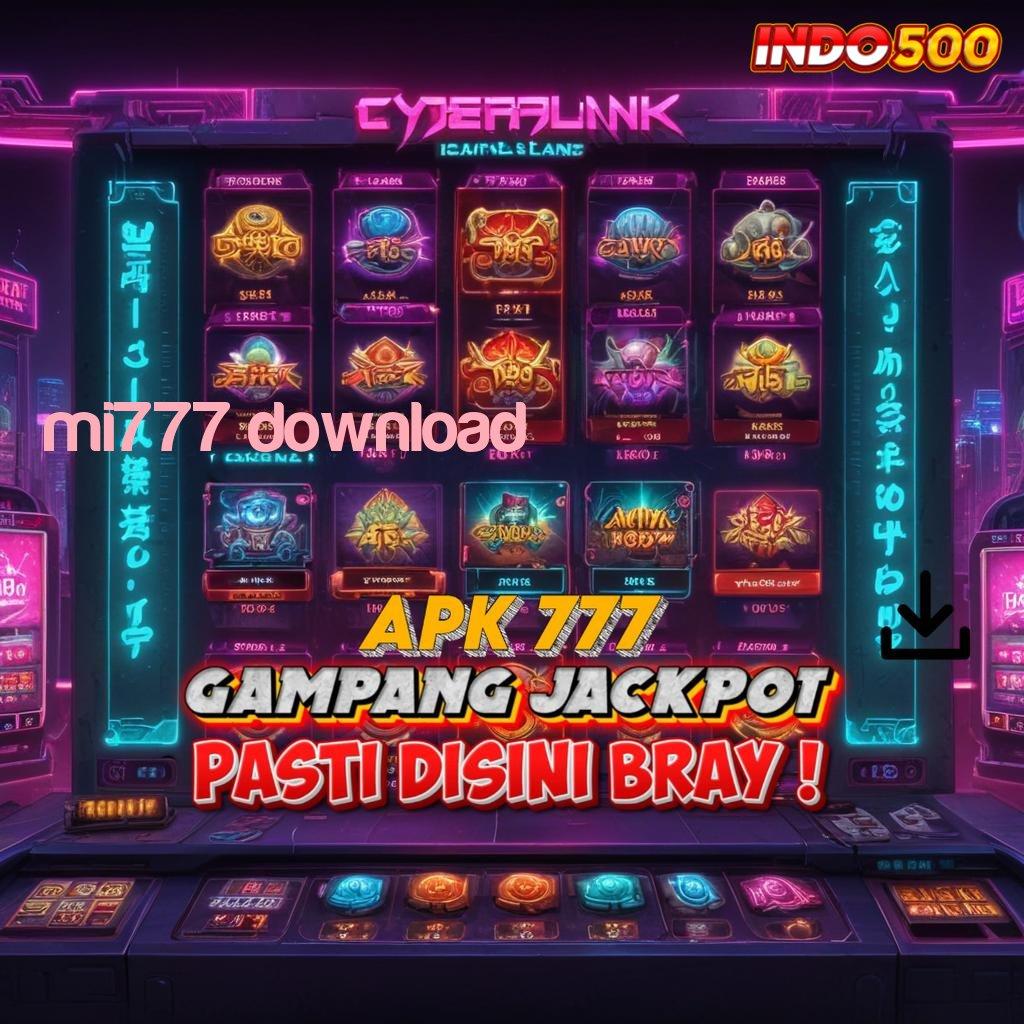 MI777 DOWNLOAD ✅ menghargai kemudahan temui langkah gampang