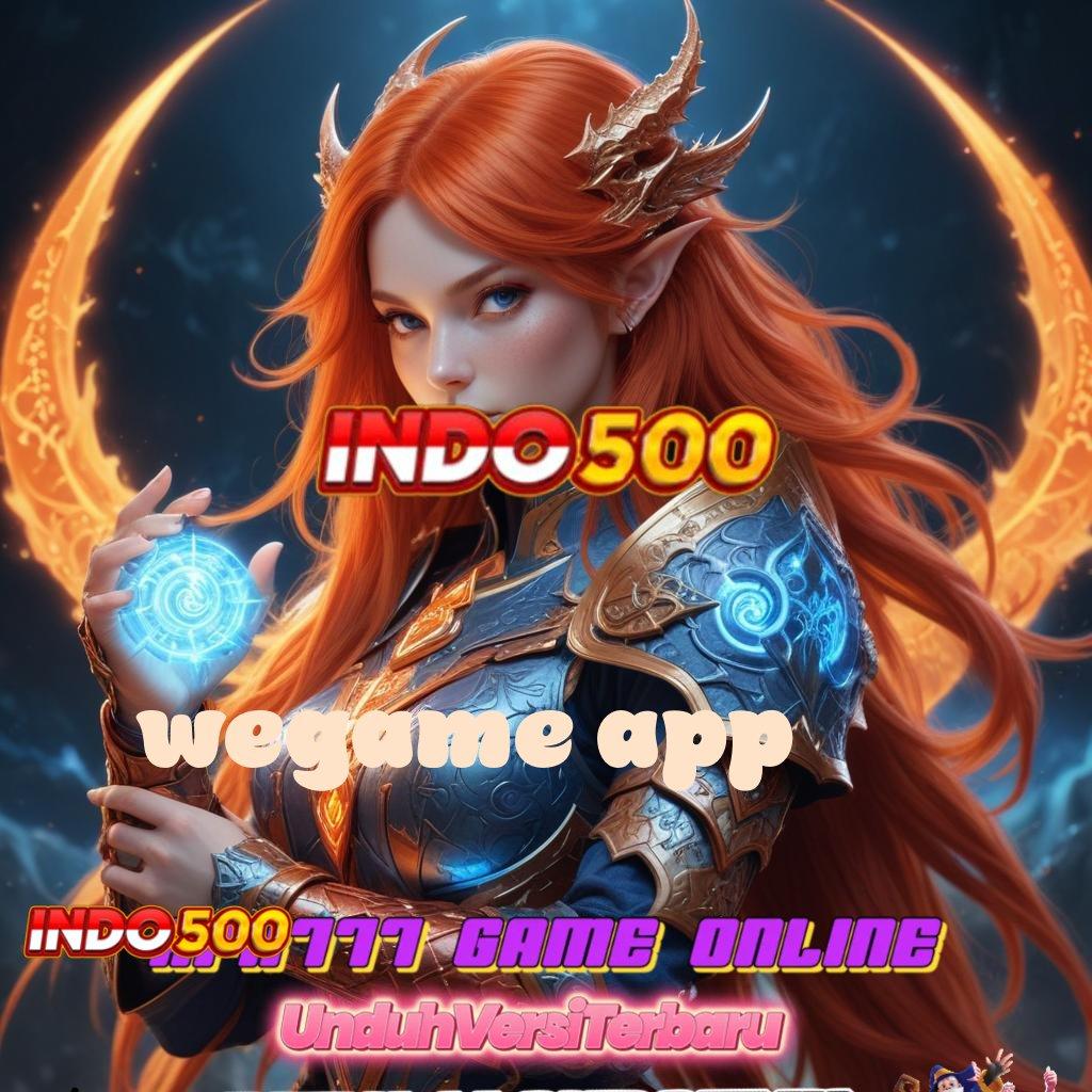 WEGAME APP ↦ APK Bonus RTP Tinggi 2025 Area Kerja