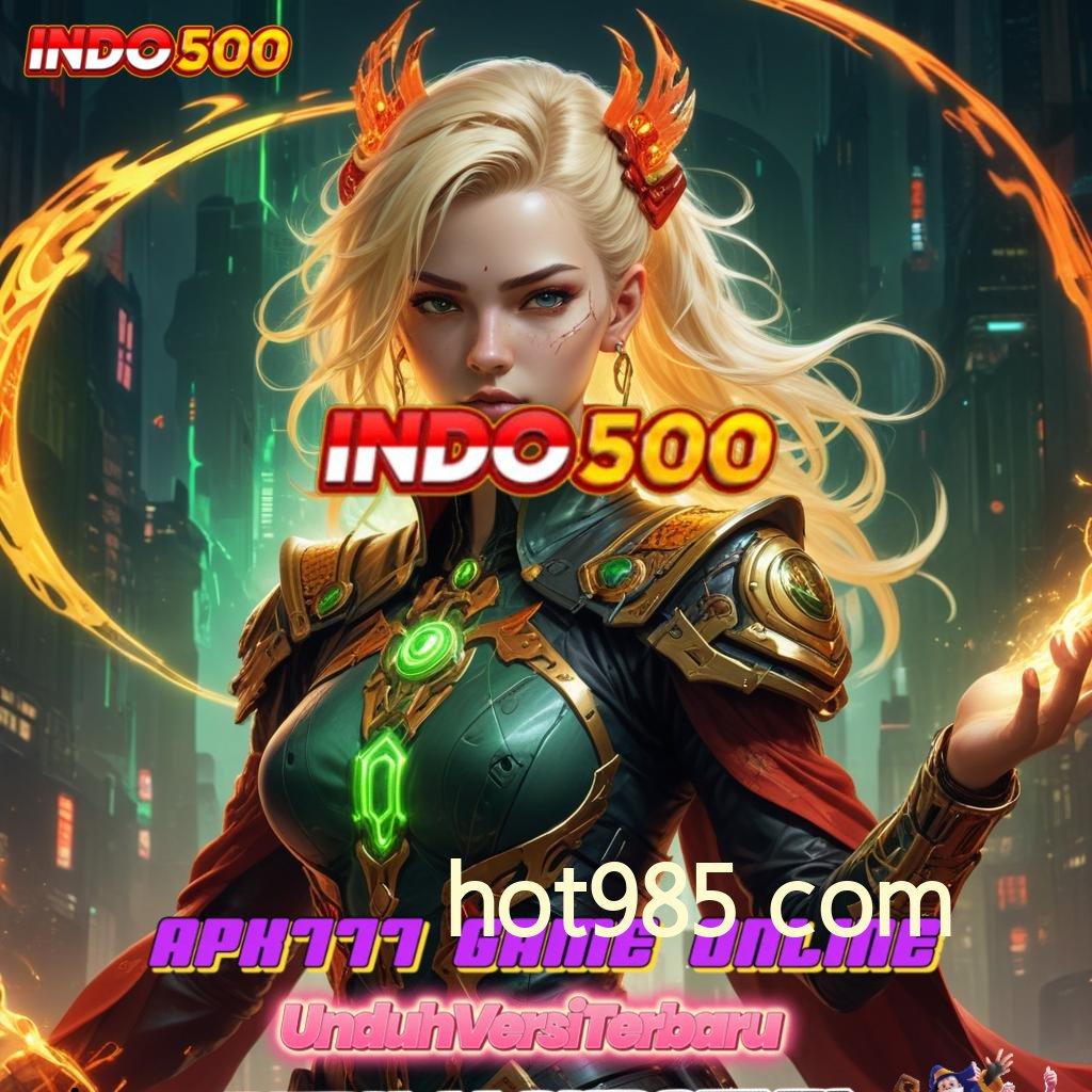 HOT985 COM ⇉ Terapkan Scatter Stabil Untuk Untung Maksimal