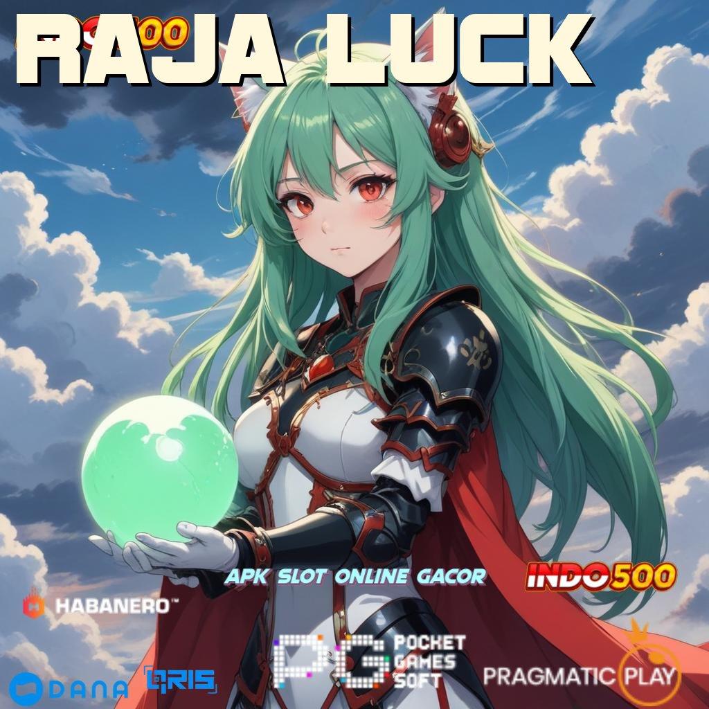 Raja Luck