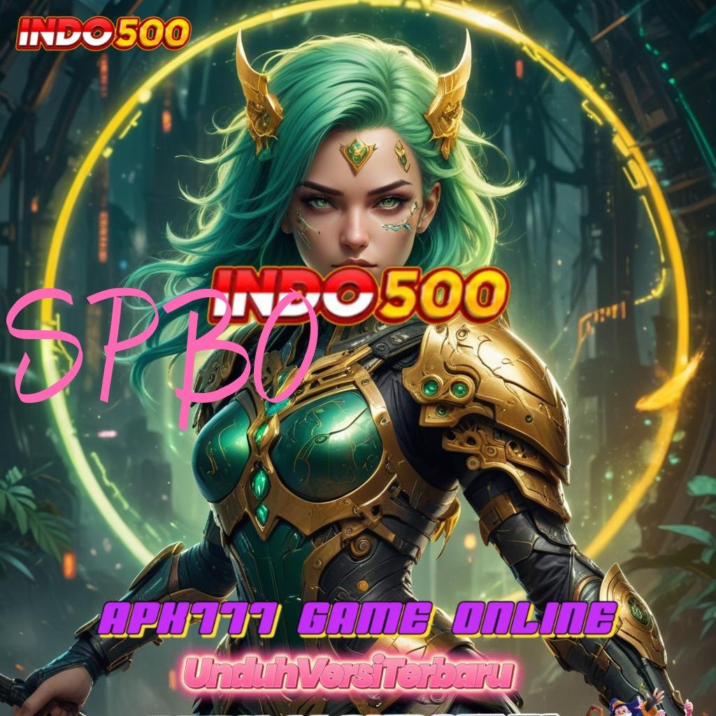 SPBO ➰ tekun slot sosial langsung juara