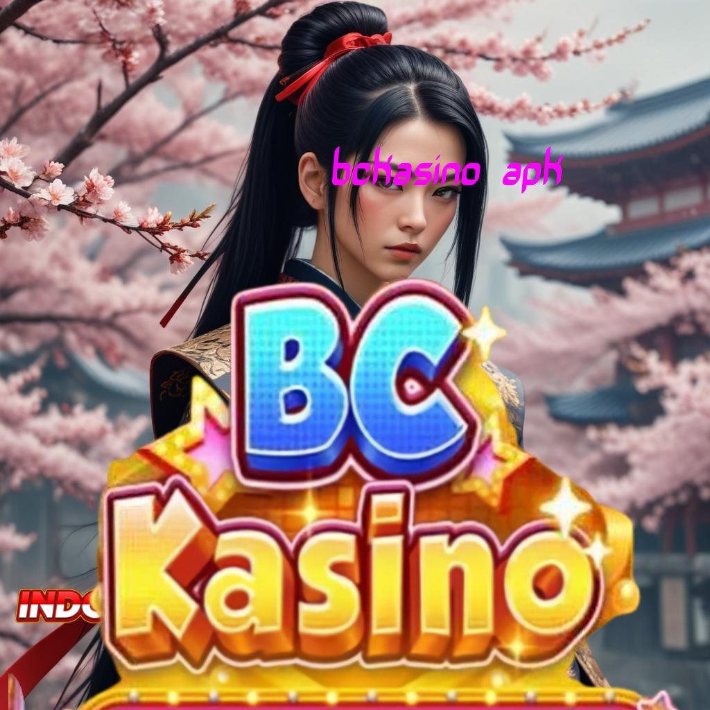 BCKASINO APK ® sumber valid bukan kaleng-kaleng spin beruntung