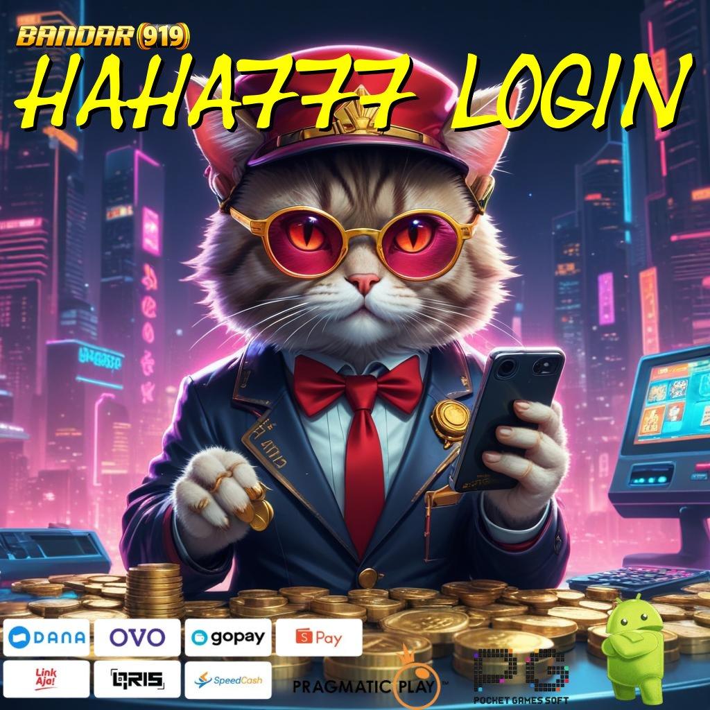 HAHA777 LOGIN | Layanan APK (Versi New) Terkini Mekanisme Kerja