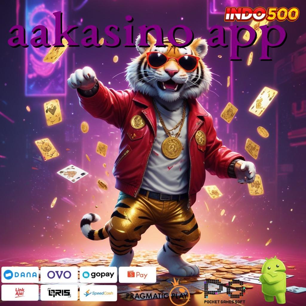 AAKASINO APP Cita Rasa Fashion Modern Hadiah Tempat Baru