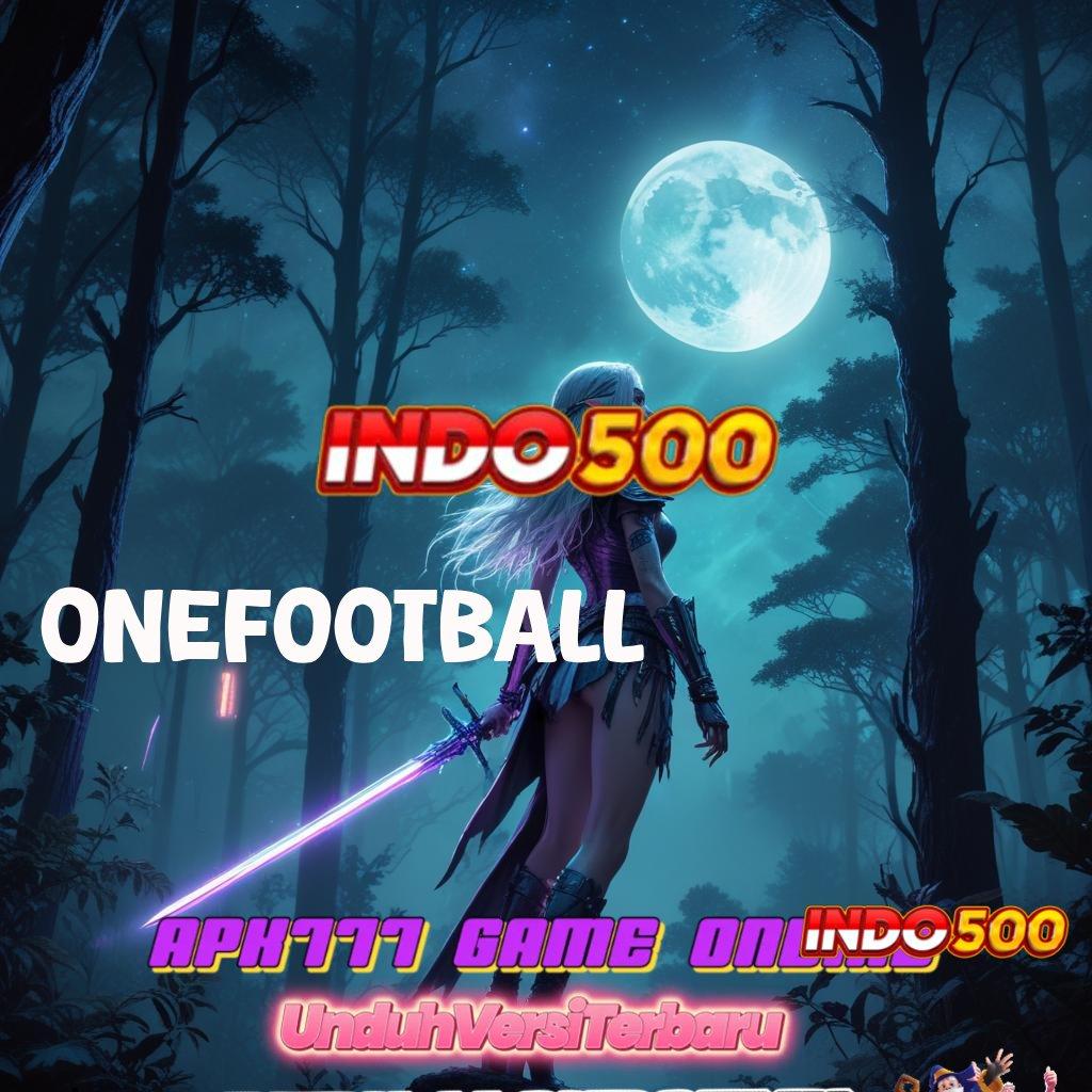 ONEFOOTBALL | Medium Digital Baru Peluang Jackpot Tanpa Batas