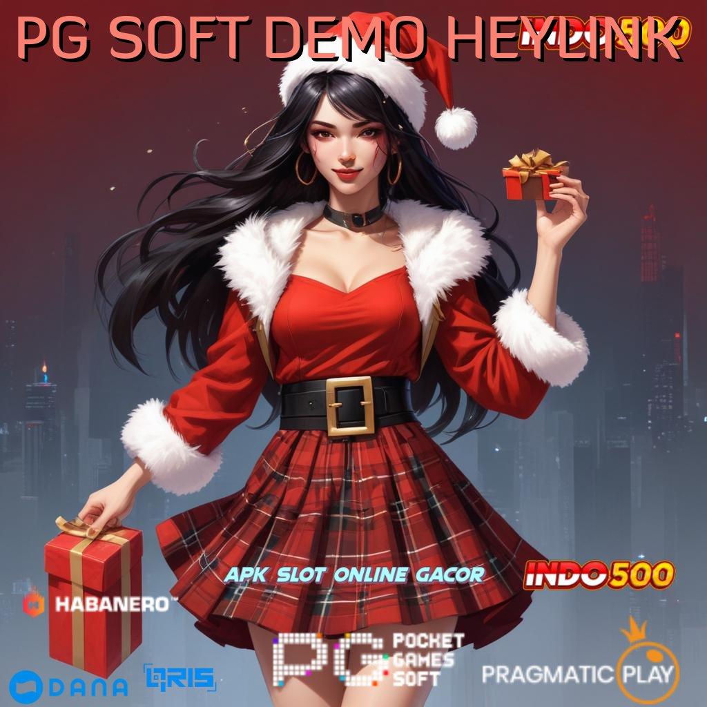 PG SOFT DEMO HEYLINK : Andal Layanan Manjur Auto Slot Fresh Dapat Bonus Gopay