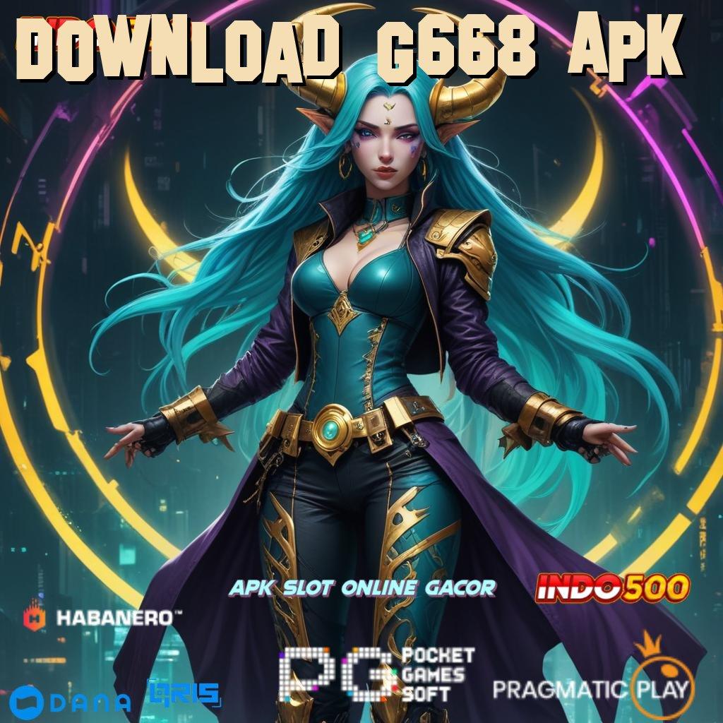 Download G668 Apk