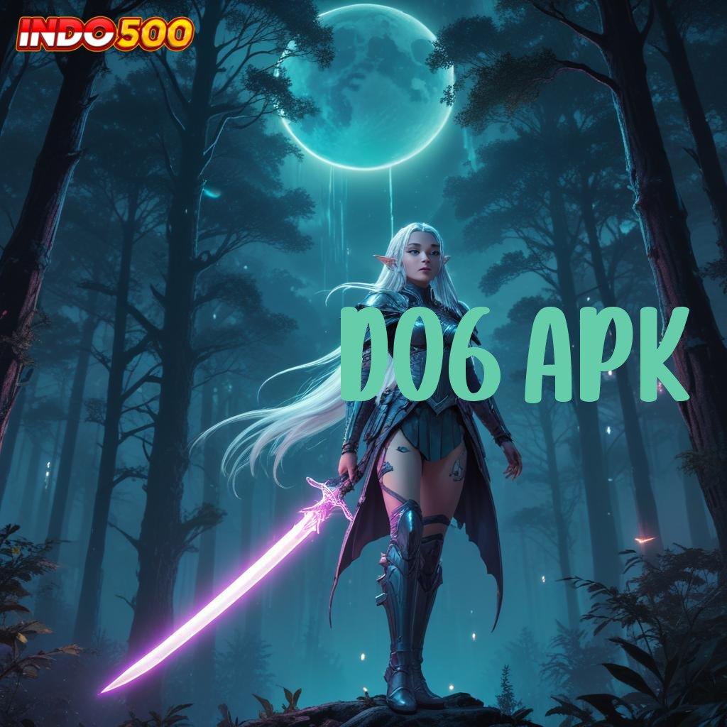 D06 APK 💥 slot dana bonus besar setiap hari