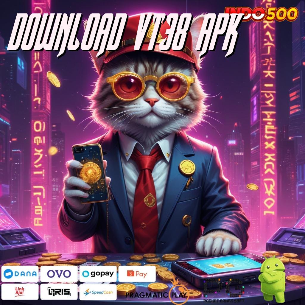 DOWNLOAD VT38 APK Langkah Stabil Dalam Jaringan Mesin Modern