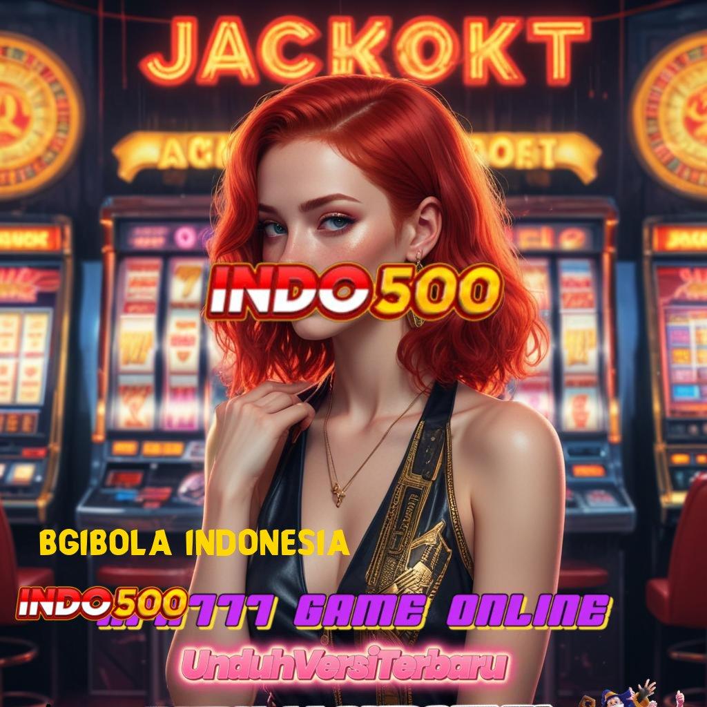 BGIBOLA INDONESIA slot kaya malam ini pecah rekor lagi!