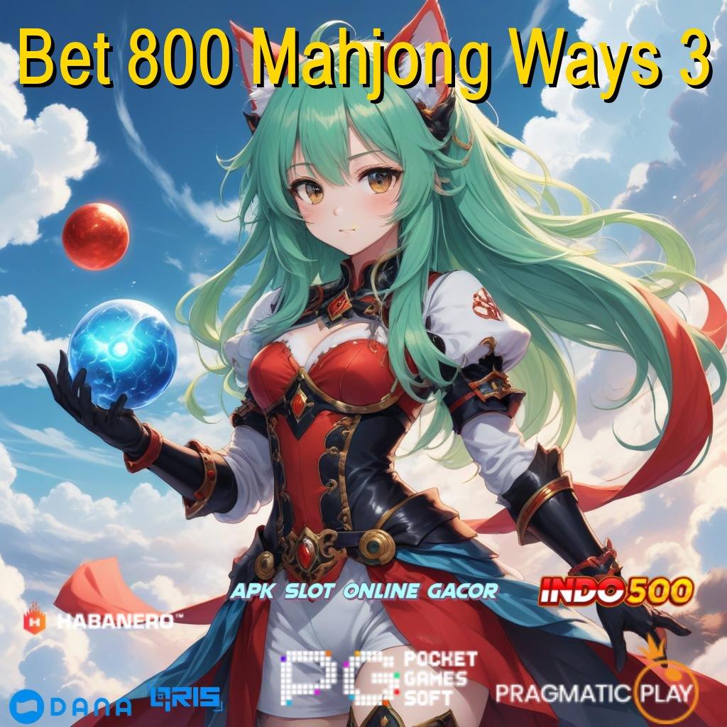 Bet 800 Mahjong Ways 3