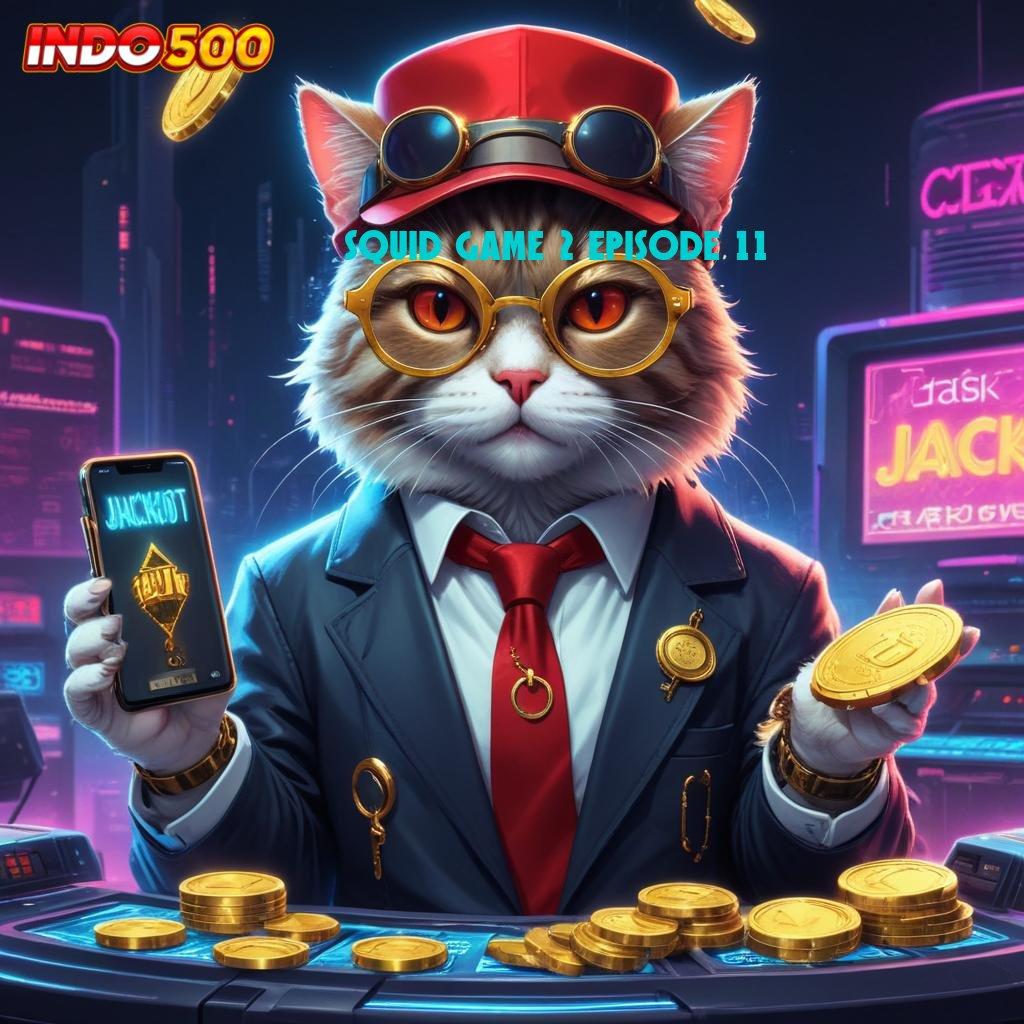 SQUID GAME 2 EPISODE 11 ≫ Deposit Pulsa Idr 10 Apk Cheat Slot Terbaru Gratis