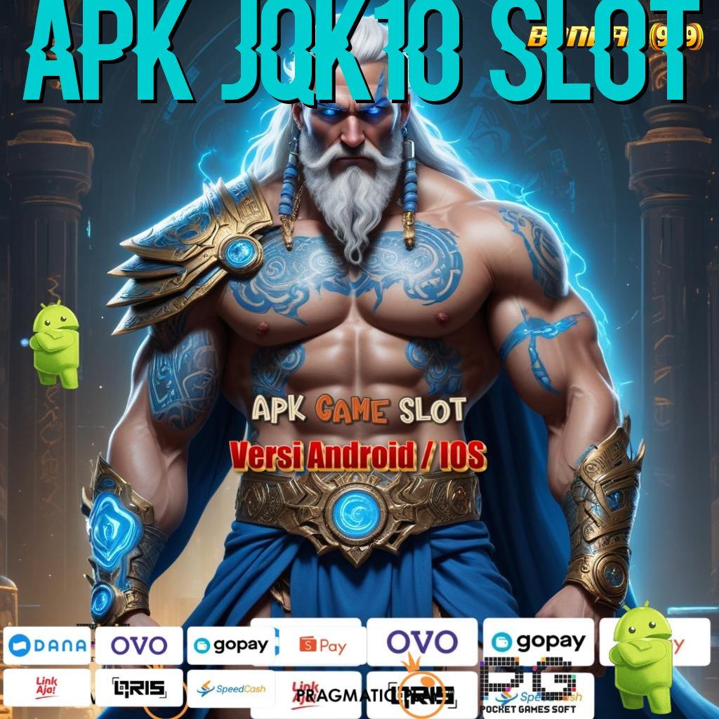 APK JQK10 SLOT | Dinamis Baru Aplikasi Slot Penghasil Uang Di Android