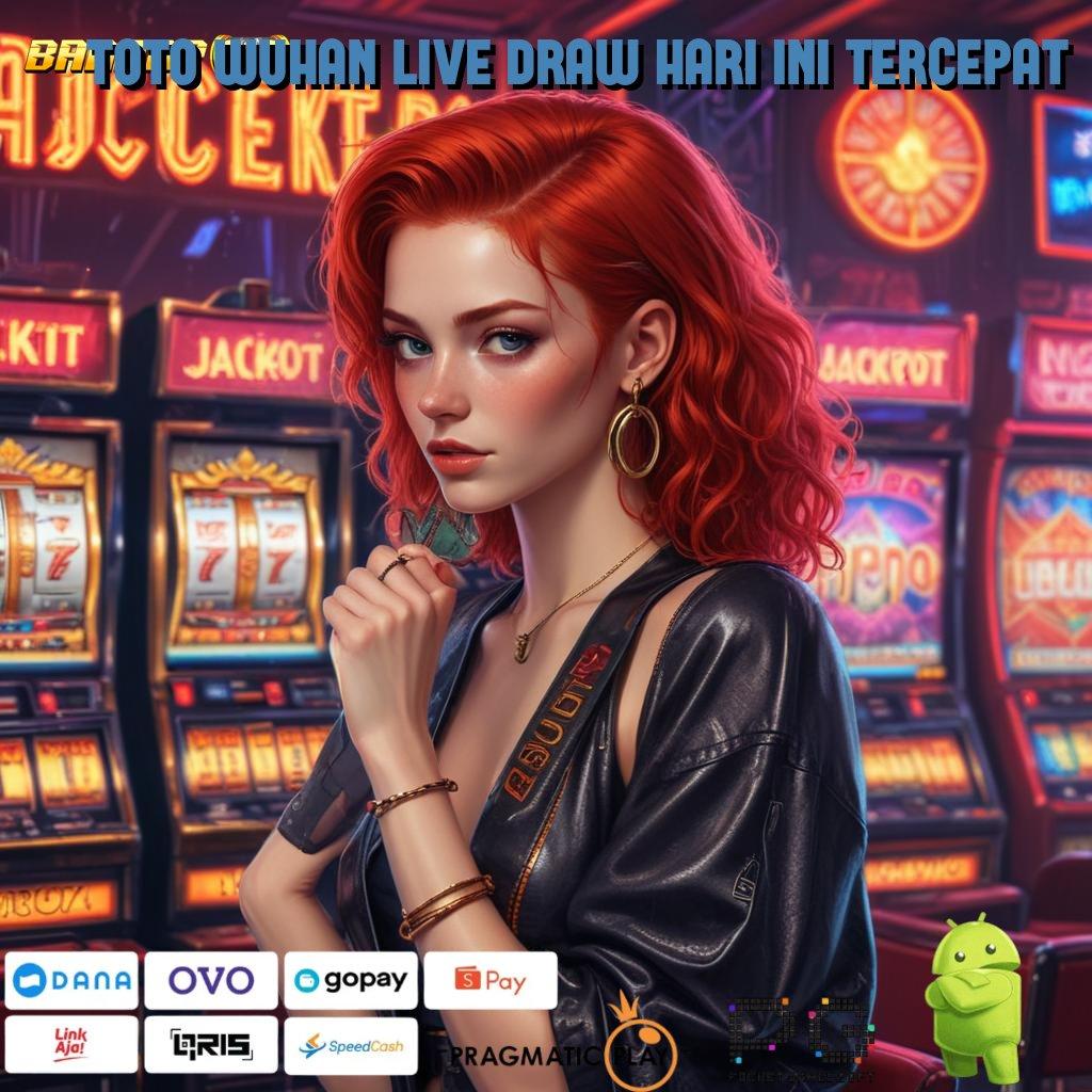 TOTO WUHAN LIVE DRAW HARI INI TERCEPAT # Slot Gacor Jackpot Menanti