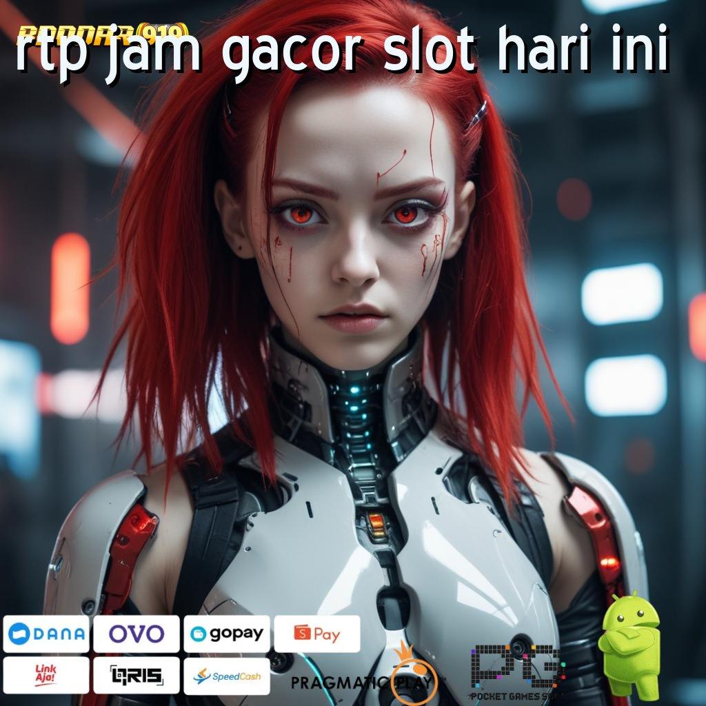 RTP JAM GACOR SLOT HARI INI # Kode Pembuka Berkah Unduh Aplikasi Uang Nyata dengan Mudah