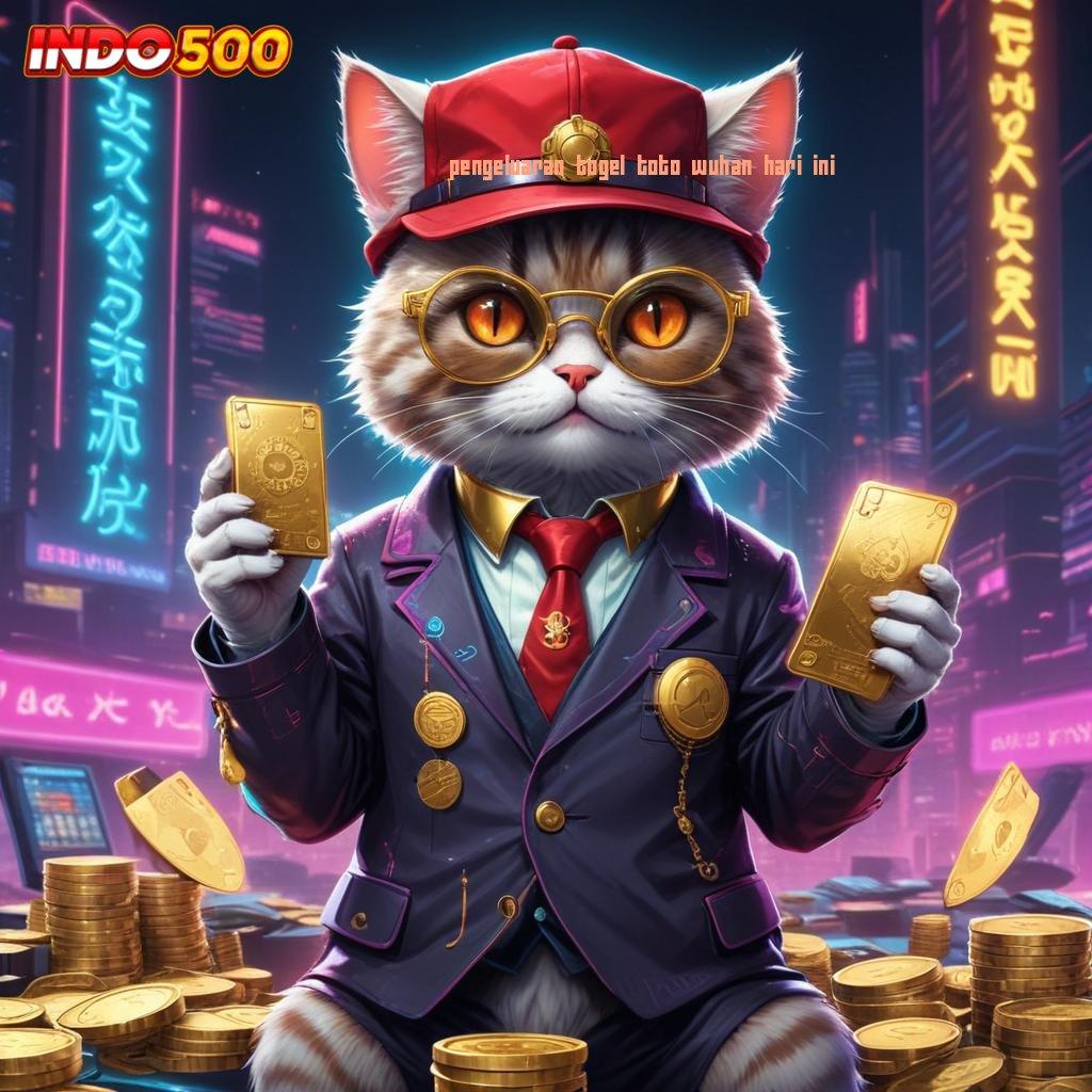 PENGELUARAN TOGEL TOTO WUHAN HARI INI dijamin scatter tanpa susah