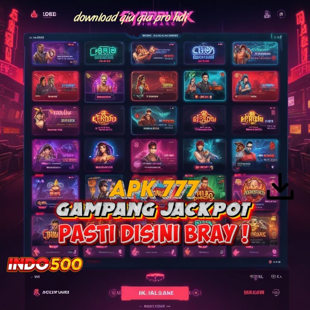 DOWNLOAD QIU QIU PRO HDI Raih Spin Auto Dengan Pola Scatter Baru