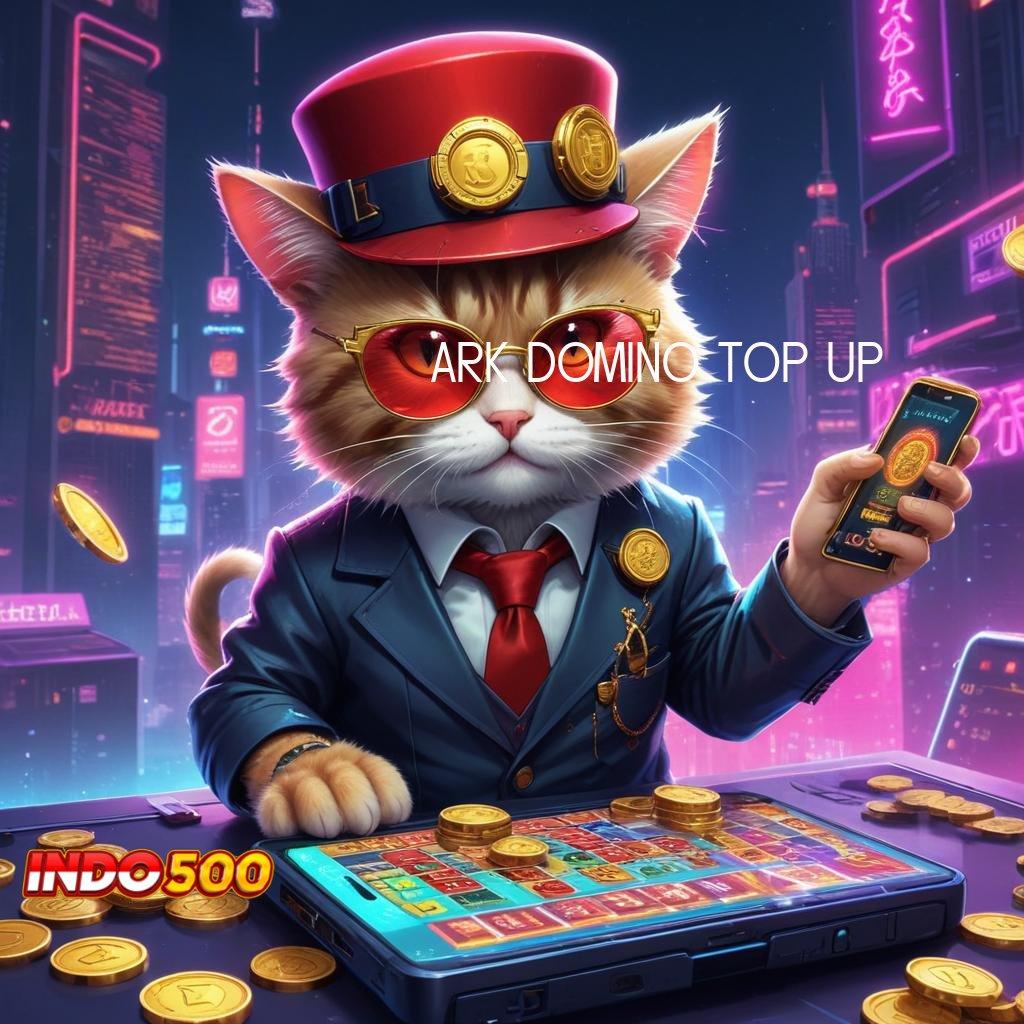 ARK DOMINO TOP UP # Titik Tolak Baru Menuju RTP Tertinggi Indonesia