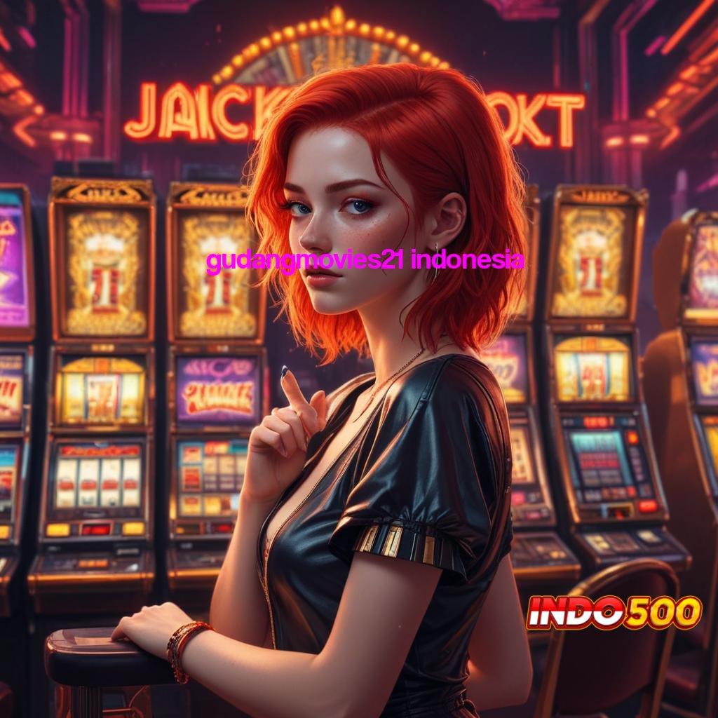 GUDANGMOVIES21 INDONESIA ➤ Deposit Pulsa 10000 Slot Gacor 2025 APK, Menang Besar Itu Nyata!