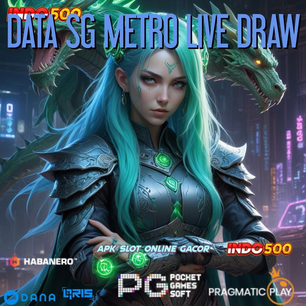 DATA SG METRO LIVE DRAW 🔥 Unduh Slot Terbaru Rasakan Keuntungan Besar