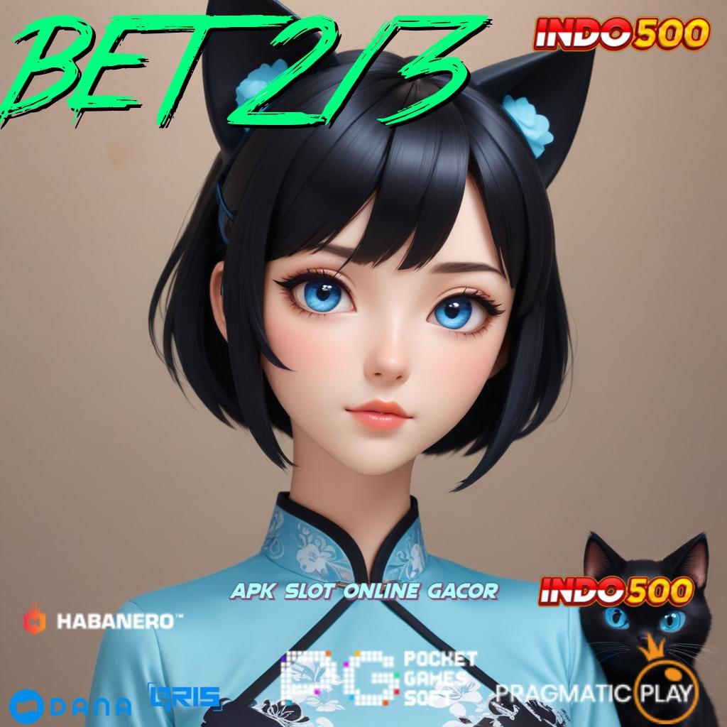 BET 213 ➤ Kunci Lintasan Lain Aplikasi Slot Uang Riil untuk Penghasilan