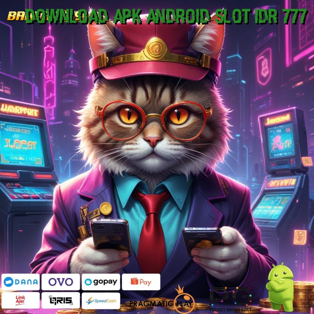 DOWNLOAD APK ANDROID SLOT IDR 777 @ Jalan Informasi (Versi New) Informasi Ruang Berbagi Jalu