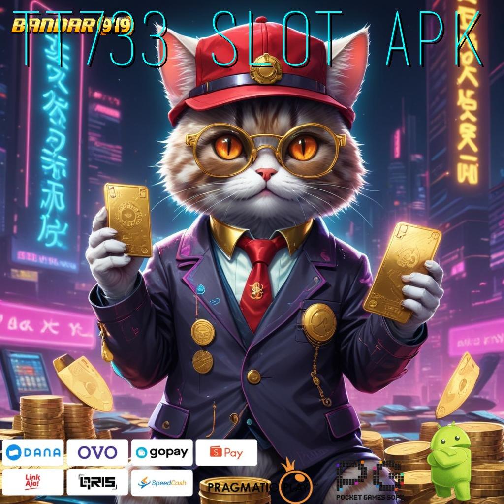 TT733 SLOT APK | Semangat Baru Pragmatic Scatter (Versi New) RTP