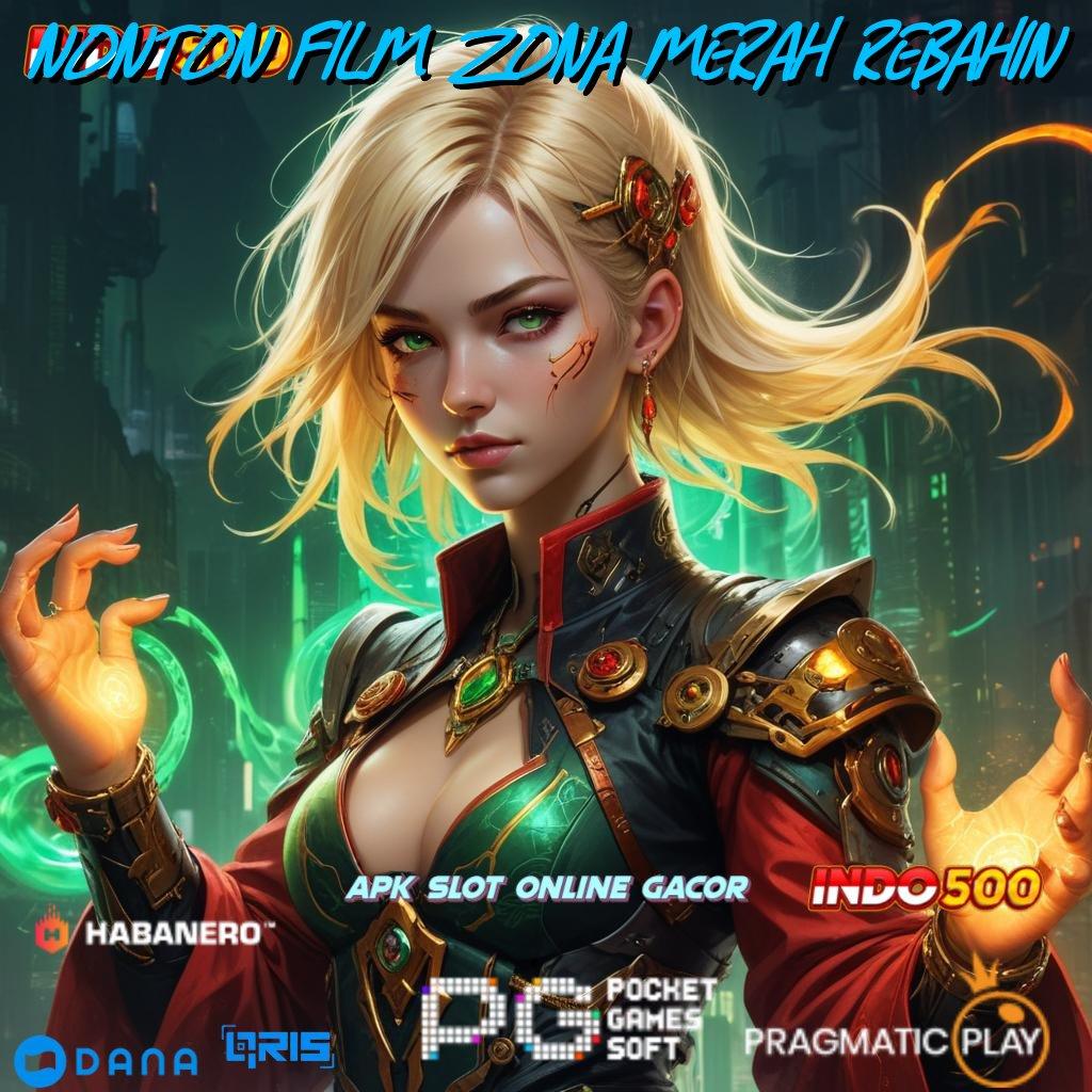 NONTON FILM ZONA MERAH REBAHIN , Tarik Tunai Tiada Henti Cheat Slot Game Tanpa Root