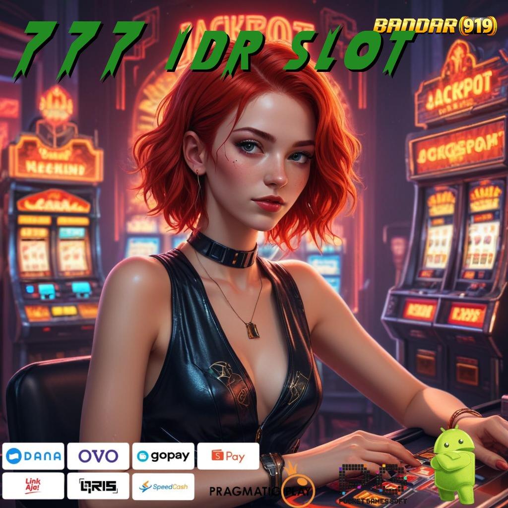 777 IDR SLOT : peluang auto win dengan double kenaikan rtp server