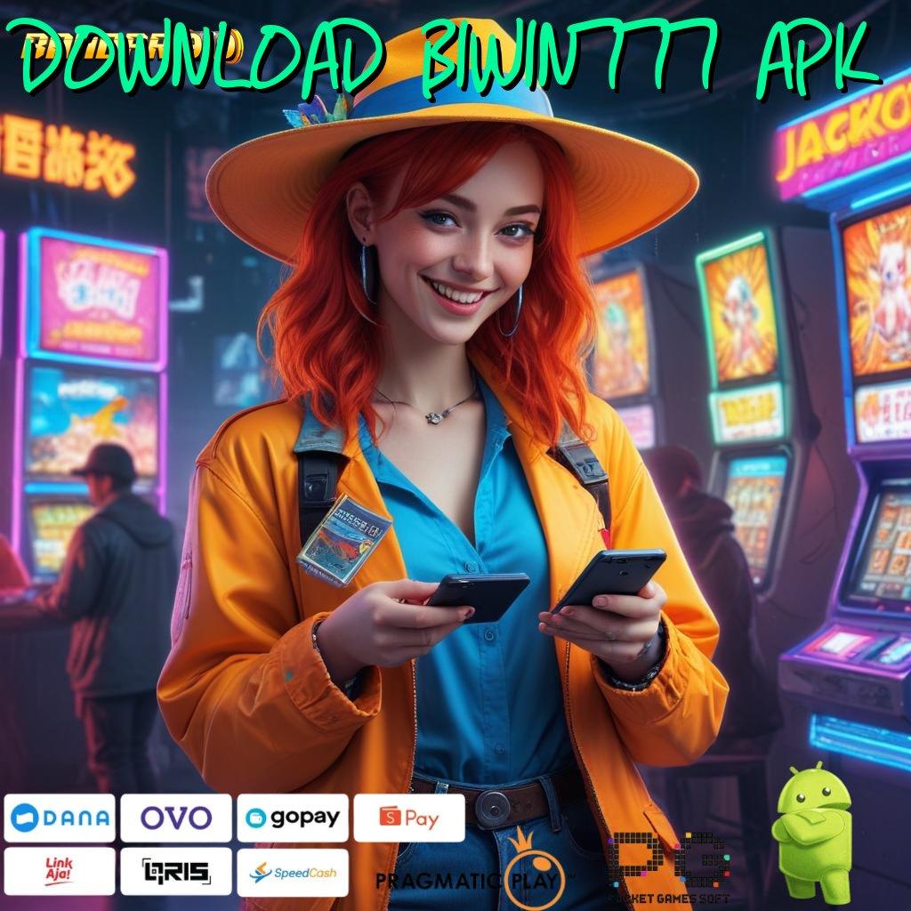 DOWNLOAD BIWIN777 APK # slot maxwin baru keberuntungan selalu dekat