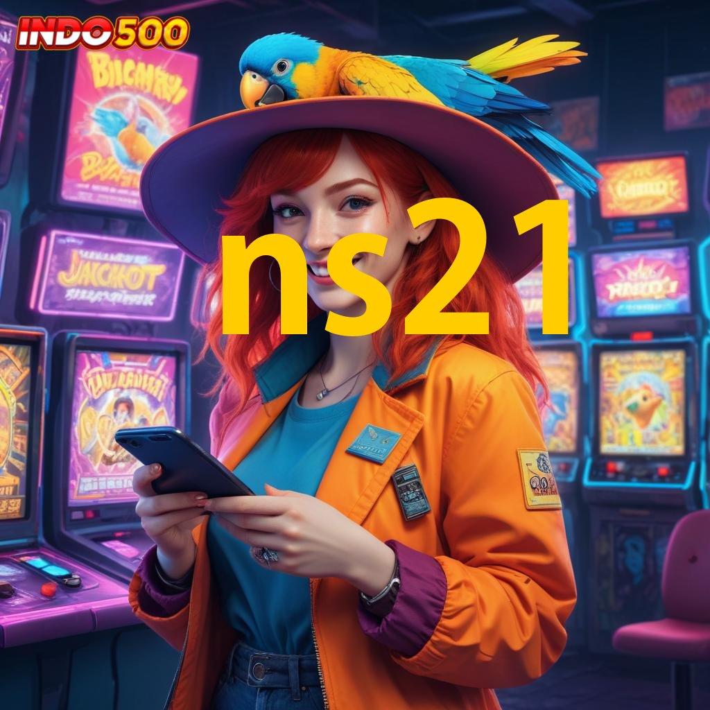 NS21 🚀 jaringan eksternal bonus auto masuk dompet