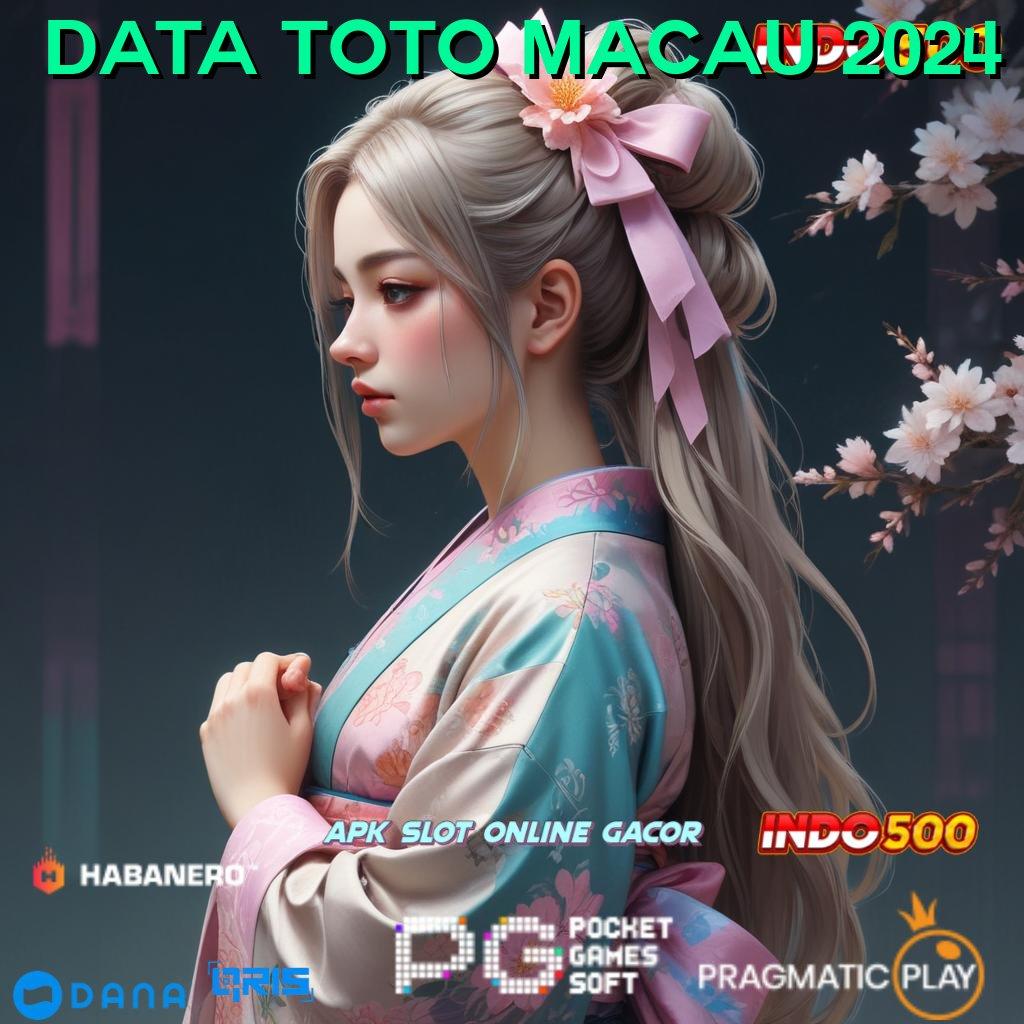 DATA TOTO MACAU 2024 ➜ Depo Tanpa Permainan Mendukung